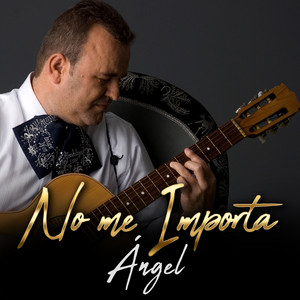 Ángel - No Me Importa.jpeg